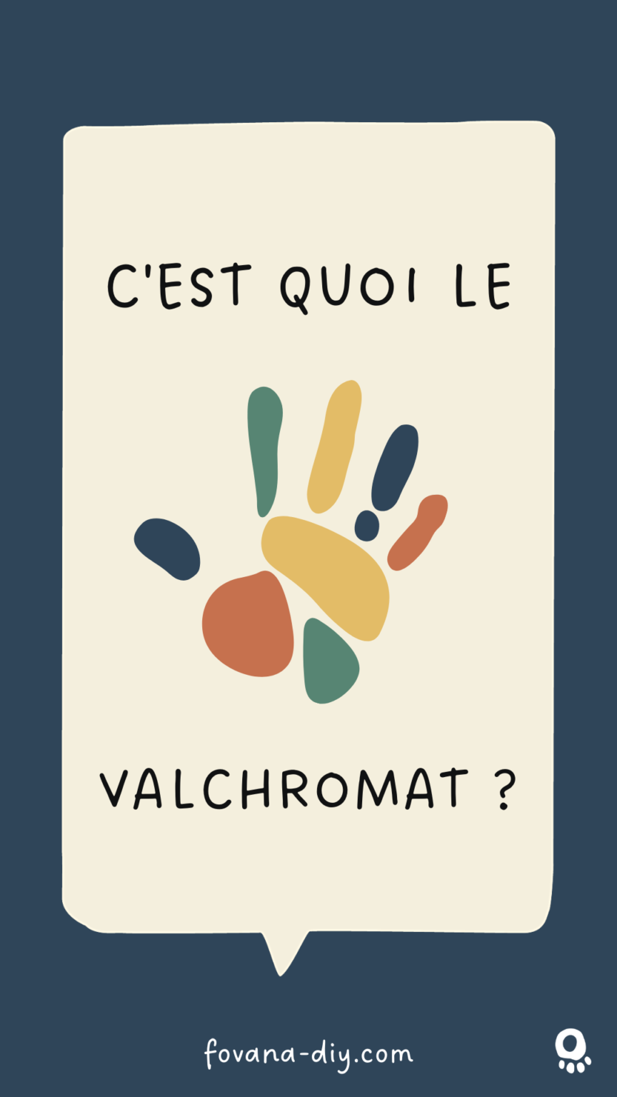 C'est quoi le Valchromat ? La réponse en 10 points